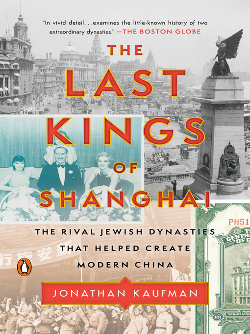 Title details for The Last Kings of Shanghai by Jonathan Kaufman - Wait list